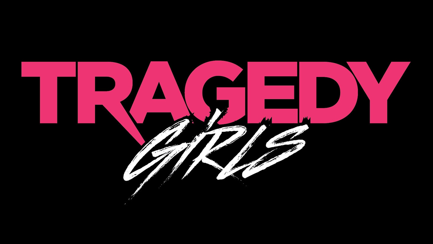 TRAGEDY GIRLS